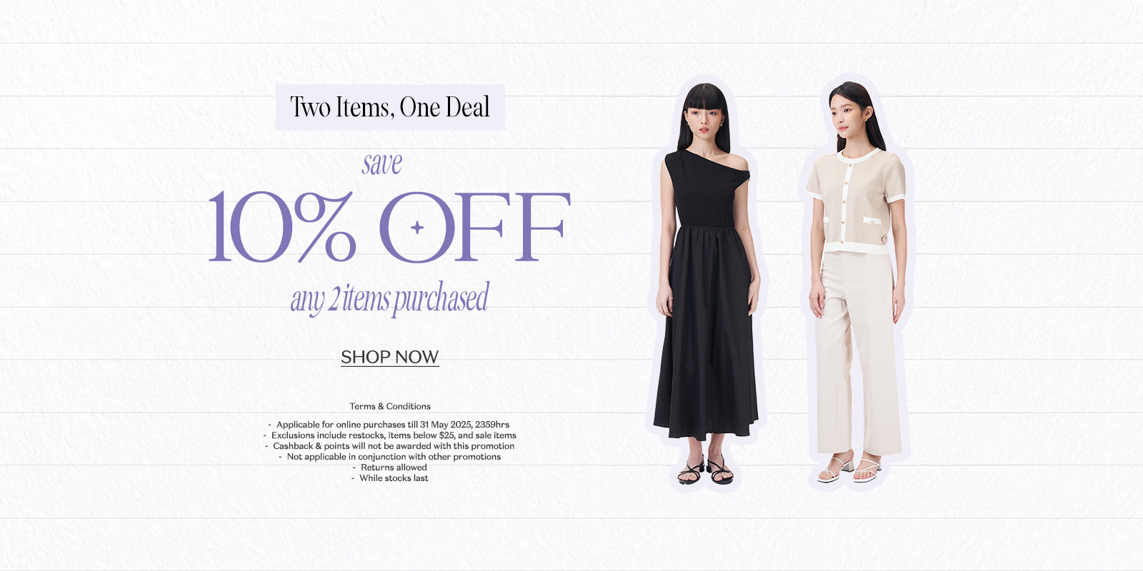 Buy 2 Get 10% Off