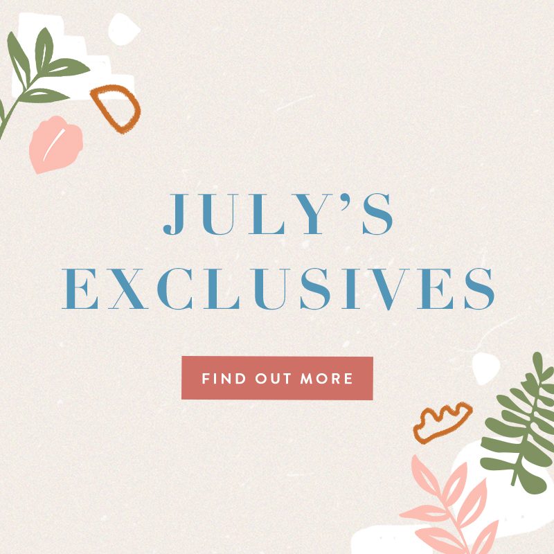 July 2020 Exclusives